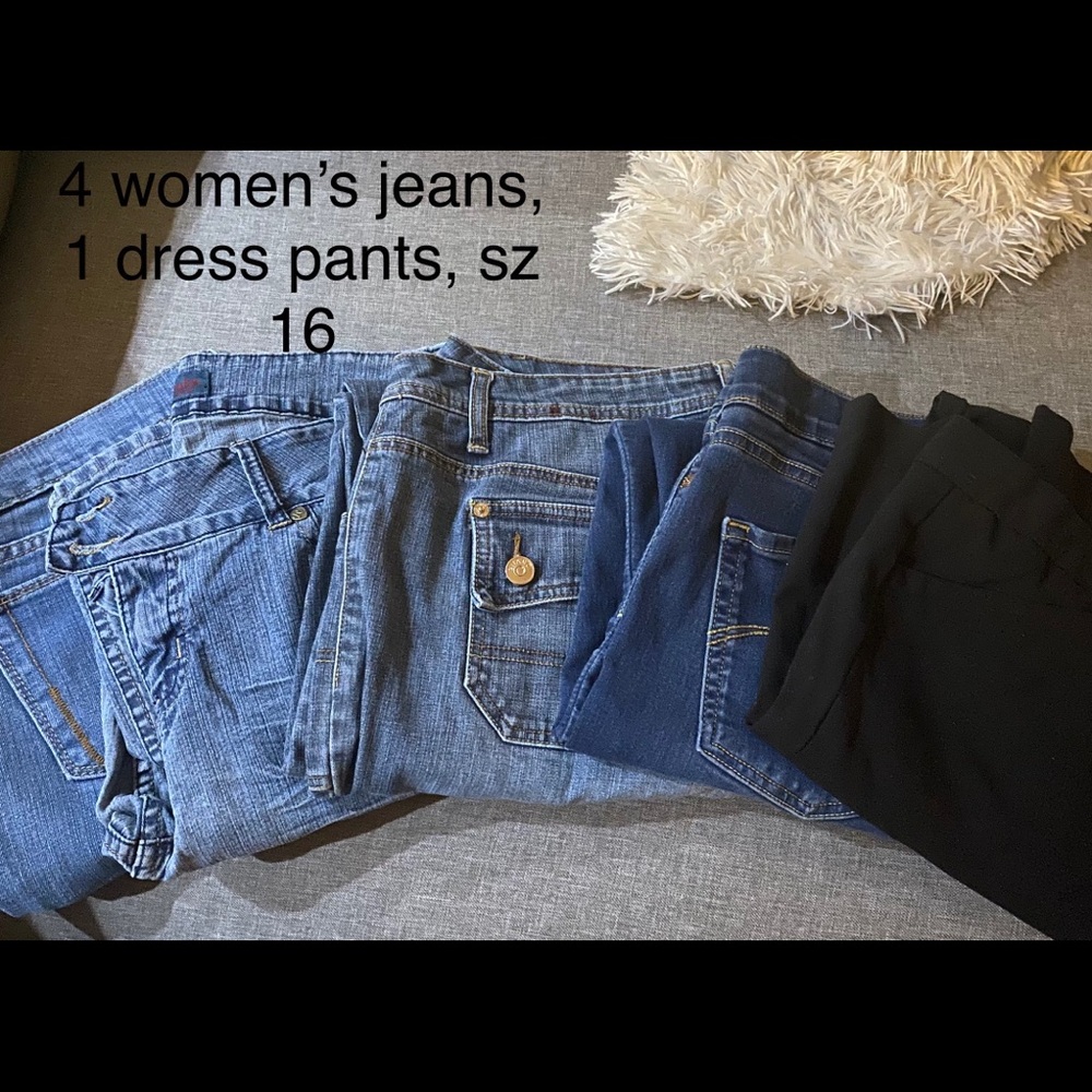 4 pairs woman’s jeans, 1 pair woman’s dress pants!